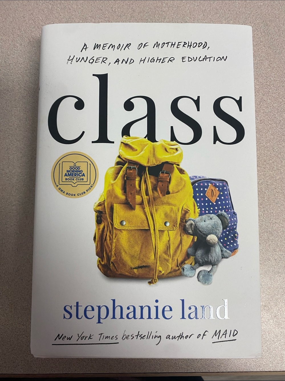 Class by Stephanie Land, Hard Cover with Dust Jacket